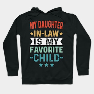 My Daughter In Law Is My Favorite Child Funny Family Hoodie